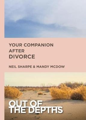 Out of the Depths: Your Companion After Divorce - Mandy Sloan McDow