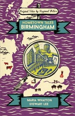 Hometown Tales: Birmingham - Maria Whatton, Stewart Lee