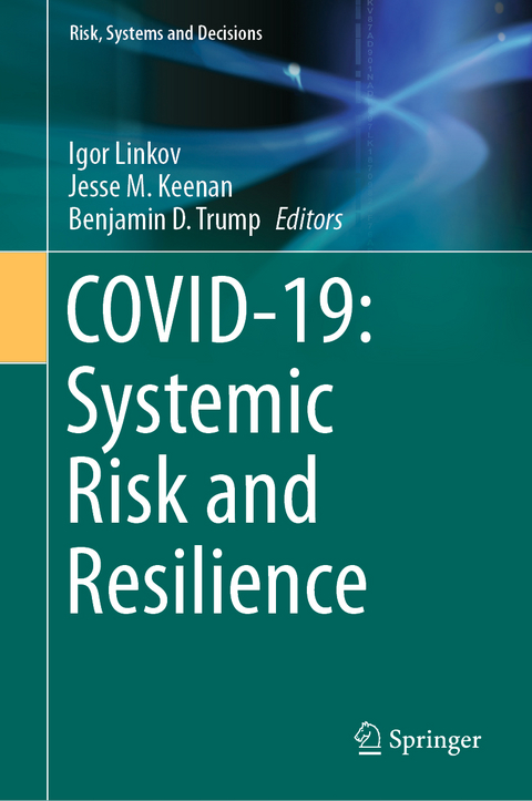 COVID-19: Systemic Risk and Resilience - 