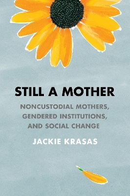 Still a Mother - Jackie Krasas