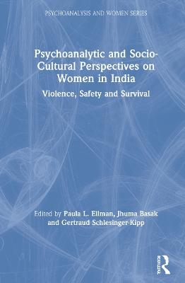 Psychoanalytic and Socio-Cultural Perspectives on Women in India - 