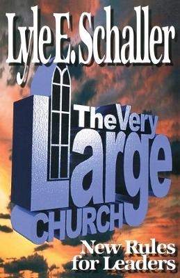 The Very Large Church - Lyle E. Schaller