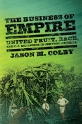 The Business of Empire - Jason M. Colby