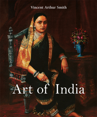 Art of India - Smith Vincent Arthur Smith