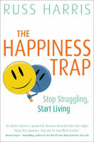 Happiness Trap -  Russ Harris