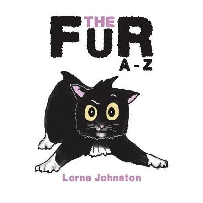 The Fur A - Z - Lorna Johnston