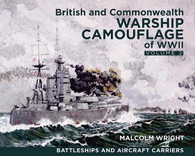 British and Commonwealth Warship Camouflage of WWI - Malcolm George Wright
