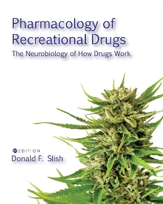 Pharmacology of Recreational Drugs - Donald F. Slish