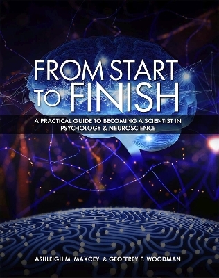 From Start to Finish - Ashleigh M. Maxcey, Geoffrey F. Woodman