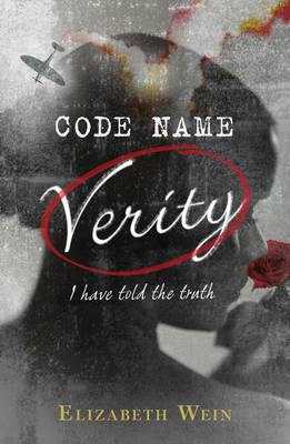 Code Name Verity -  Elizabeth Wein