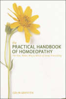 Practical Handbook of Homeopathy -  Colin Griffith