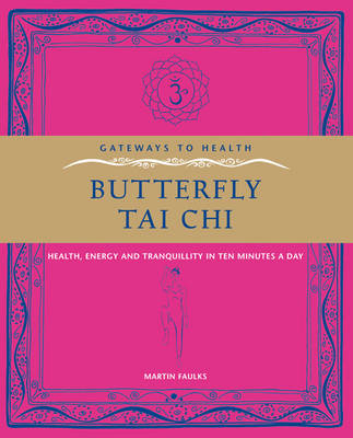 Butterfly Tai Chi -  Martin Faulks