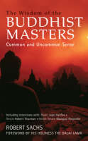 Wisdom of the Buddhist Masters -  Robert Sachs