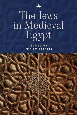 The Jews in Medieval Egypt - 
