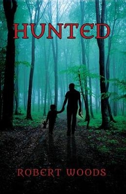 Hunted - Robert Woods