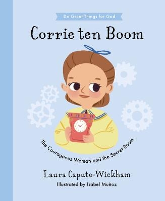 Corrie ten Boom - Laura Wickham