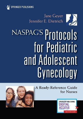 NASPAG's Protocols for Pediatric and Adolescent Gynecology - 