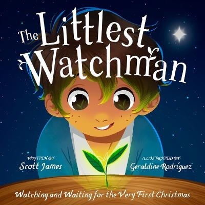 The Littlest Watchman - Scott James