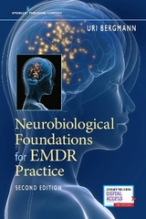 Neurobiological Foundations for EMDR Practice - Bergmann, Uri
