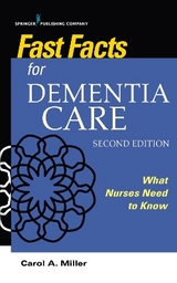 Fast Facts for Dementia Care - Miller, Carol A.