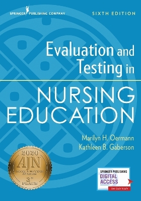 Evaluation and Testing in Nursing Education, Sixth Edition - Marilyn H. Oermann, Kathleen B. Gaberson