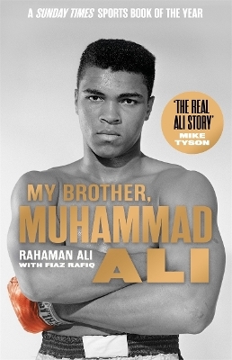 My Brother, Muhammad Ali - Rahaman Ali