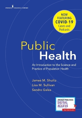 Public Health - James M. Shultz, Lisa Sullivan, Sandro Galea