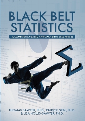 Black Belt Statistics - Thomas Sawyer, Patrick Nebl, Lisa Hollis-Sawyer