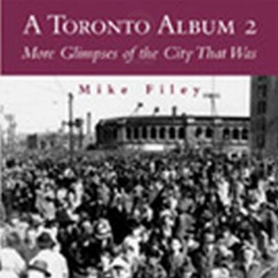 Toronto Album 2 -  Mike Filey