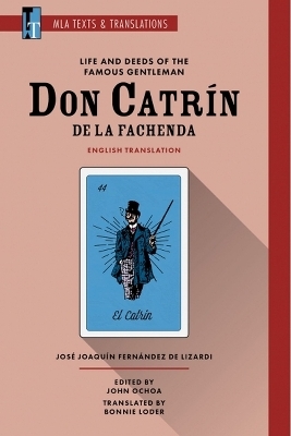 Life and Deeds of the Famous Gentleman Don Catrín de la Fachenda - José Joaquín Fernández de Lizardi, Bonnie Loder