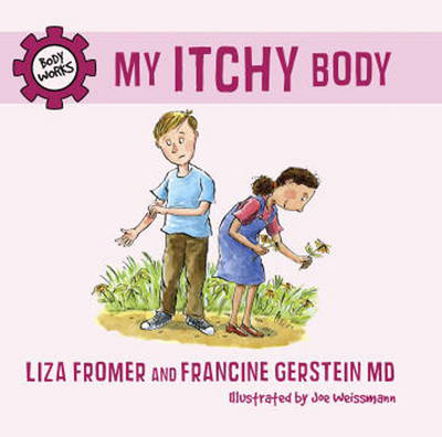 My Itchy Body -  Liza Fromer,  Francine Gerstein