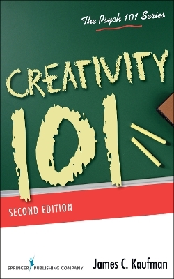 Creativity 101 - James C. Kaufman
