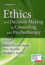 Ethics and Decision Making in Counseling and Psychotherapy - Cottone, Robert Rocco; Tarvydas, Vilia; Hartley, Michael T.