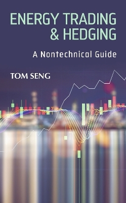 Energy Trading & Hedging - Tom Seng