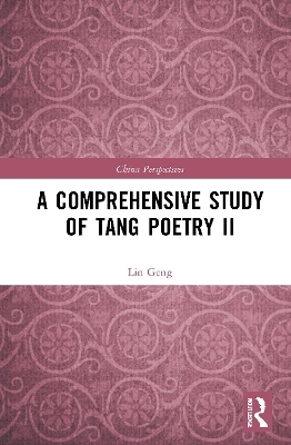 A Comprehensive Study of Tang Poetry II - Lin Geng