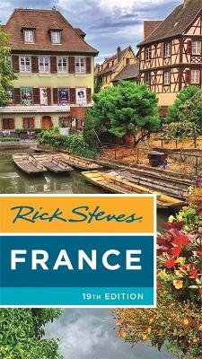 Rick Steves France (Nineteenth Edition) - Rick Steves, Steve Smith