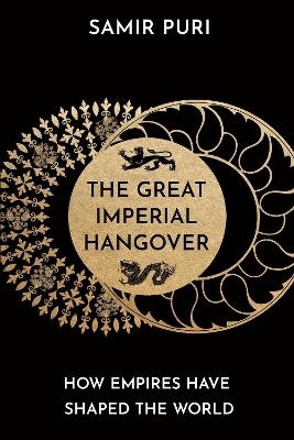 The Great Imperial Hangover - Samir Puri