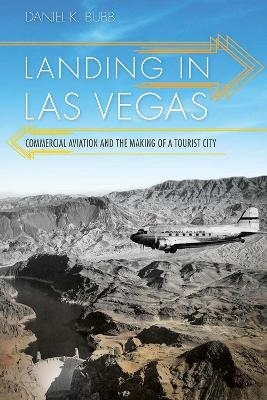 Landing in Las Vegas - Daniel K. Bubb