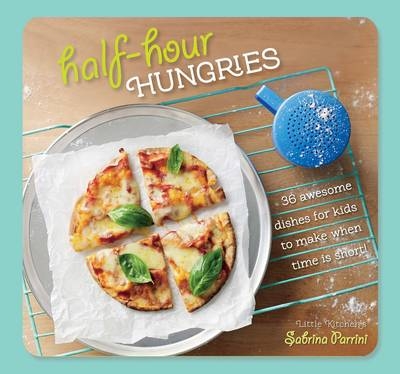 Half Hour Hungries -  Sabrini Parrini