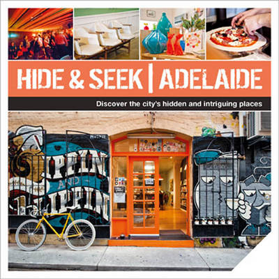 Hide & Seek Adelaide -  Explore Australia Publishing