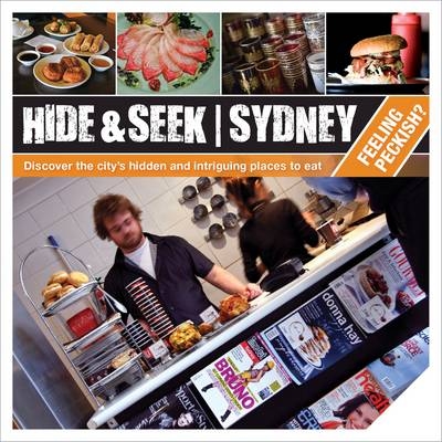 Hide & Seek Sydney Feeling Peckish?