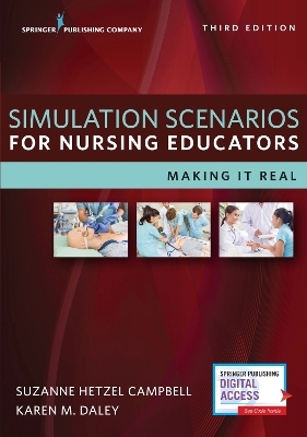 Simulation Scenarios for Nursing Educators - Suzanne Hetzel Campbell, Karen M. Daley