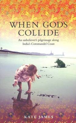 When Gods Collide -  Kate James