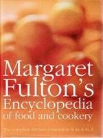 Encyclopedia of Food and Cookery -  Margaret Fulton