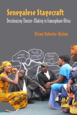 Senegalese Stagecraft - Brian Valente-Quinn