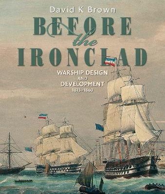 Before the Ironclad - David K. Brown