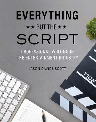 Everything but the Script - Jason Davids Scott