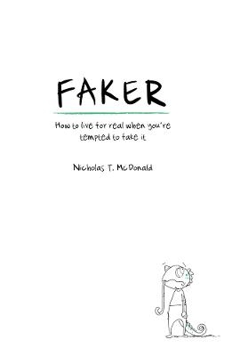 Faker - Nicholas T McDonald