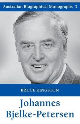 Johannes Bjelke-Petersen - Bruce Kingston