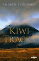 Kiwi Tracks -  Lonely Planet,  Andrew Stevenson